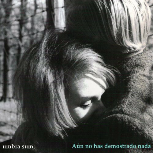 【輸入盤CD】【新品】Umbra Sum / Aan No Has Demostrado Nada