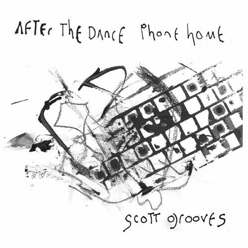Artist Name: G - 【輸入盤CD】【新品】SCOTT GROOVES / AFTER THE DANCE PHONE HOME: A SONIC RETREAT【K2024/08/02発売】