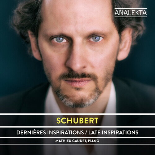 【輸入盤CD】【新品】Schubert/Gaudet / Late Inspirations【K2020/5/15発売】