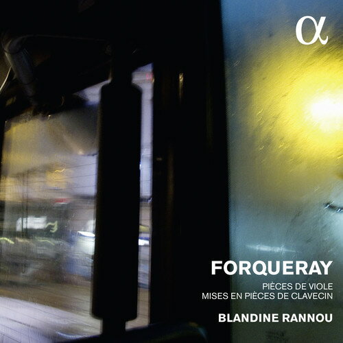 【輸入盤CD】【新品】Forqueray/Blandine Rannou / Forqueray: Pieces De Viole Mises En Pieces De【K2016/9/30発売】