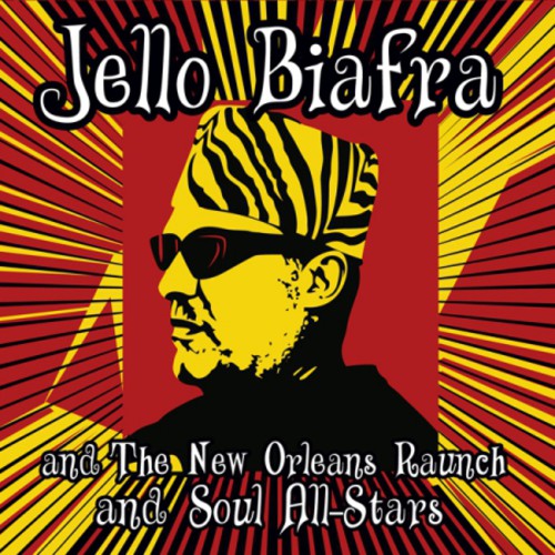 Jello Biafra/New Orleans Raunch/Soul All-Stars / Walk On Jindals Splinters