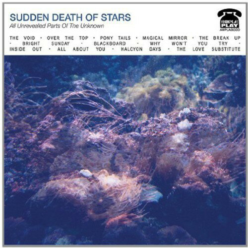 【輸入盤CD】【新品】Sudden Death Of Stars / All Unrevealed Parts Of The Unknown 【2014/3/11発売】