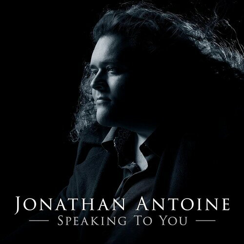 【輸入盤CD】【新品】JONATHAN ANTOINE / SPEAKING TO YOU【K2026/4/3発売】
