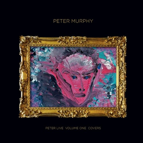 【輸入盤CD】【新品】PETER MURPHY / PETER LIVE VOLUME ONE COVERS (ピーター・マーフィー)【K2024/11/08発売】