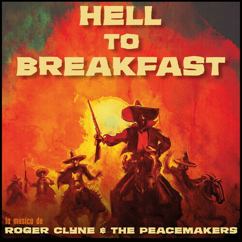 【輸入盤CD】【新品】ROGER CLYNE & PEACEMAKERS / HELL TO BREAKFAST【K2026/3/20発売】