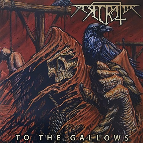 Desecrator / To The Gallows