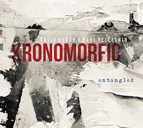 Kronomorfic / Entangled
