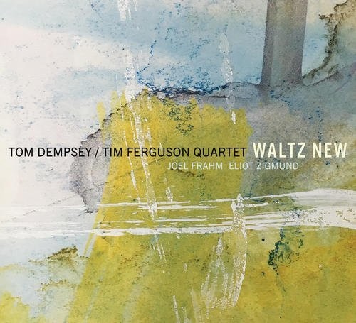 【輸入盤CD】【新品】Tom Dempsey/Tim Ferguson Quartet / Waltz New 【K2017/3/17発売】