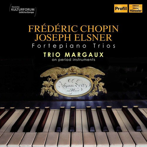 Chopin/Elsner/Trio Margaux / Frederic Chopin & Joseph Elsner: Fortepiano Trios