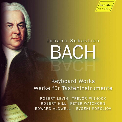 Tchaikovsky - 【輸入盤CD】【新品】J.S. Bach/Hill/Pinnock / Keyboard Works 【K2018/3/16発売】