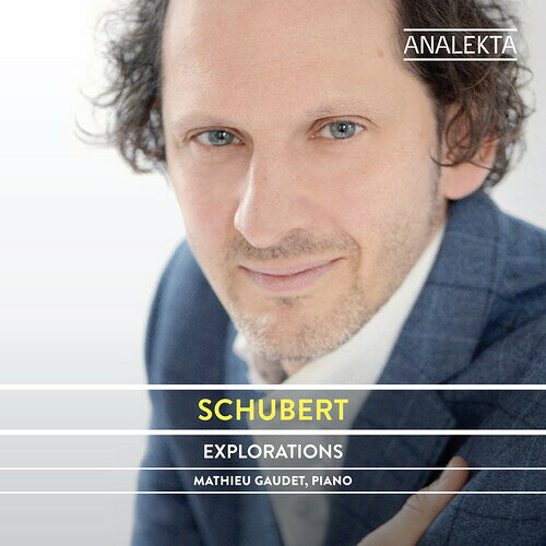 Schubert/Gaudet / Explorations