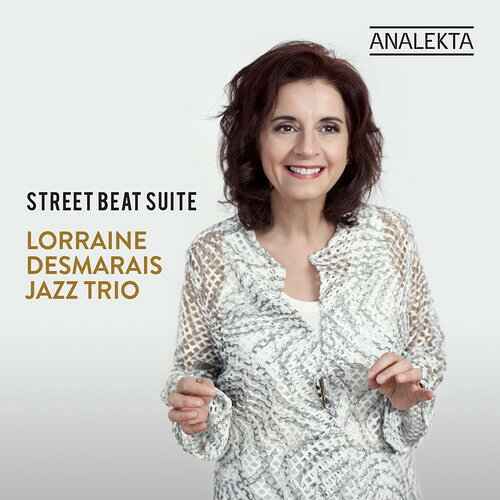 Lorraine Desmarais / Street Beat Suite