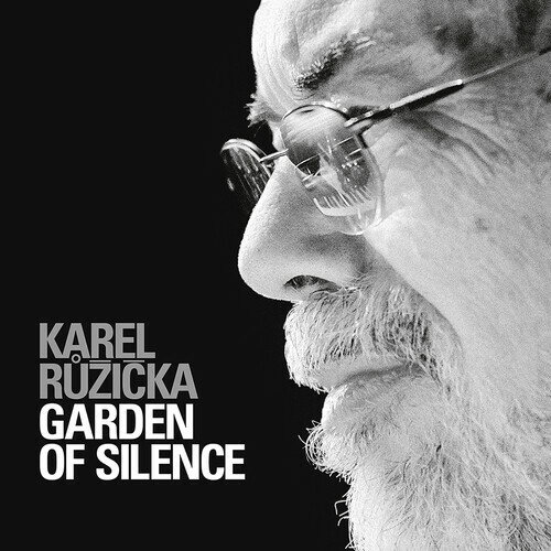 Ruzicka / Garden Of Silence