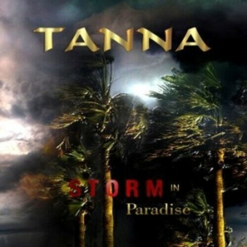 【輸入盤CD】【新品】Tanna / Storm In Paradise【K2020/8/28発売】
