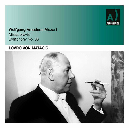 Mozart/Monteanu/Raimondi/Von Matacic / Missa Brevis K 220 & Symphony No. 38