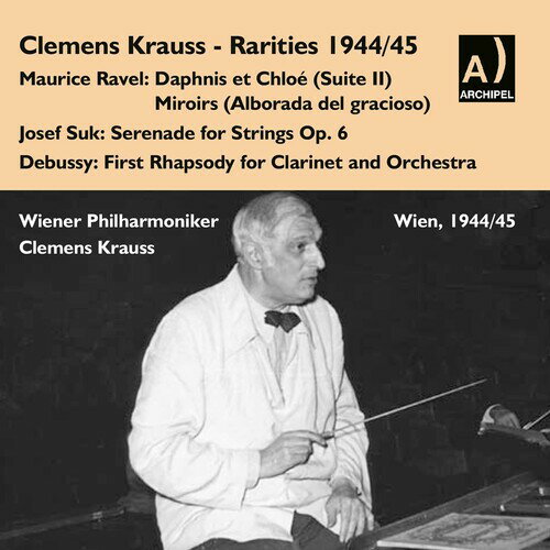 Krauss/Vlach/Wiener Philharmoniker / Rarities 1944/45