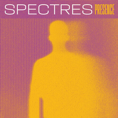 Spectres / Presence
