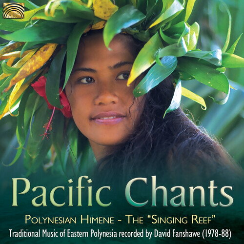 【輸入盤CD】【新品】David Fanshawe / Pacific Chants【K2017/5/26発売】