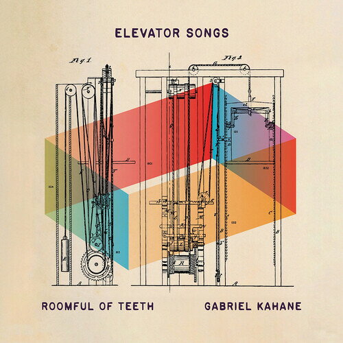 GABRIEL KAHANE/ROOMFUL OF TEETH / ELEVATOR SONGS