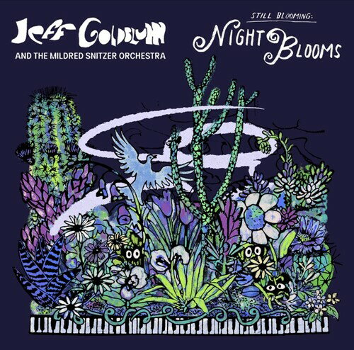 Artist Name: S - 【輸入盤CD】【新品】JEFF GOLDBLUM & MILDRED SNITZER ORCHESTRA / NIGHT BLOOMS【K2026/6/5発売】