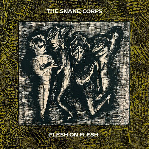 SNAKE CORPS / FLESH ON FLESH (BONUS TRACKS) (Expanded Version) (リマスター盤)