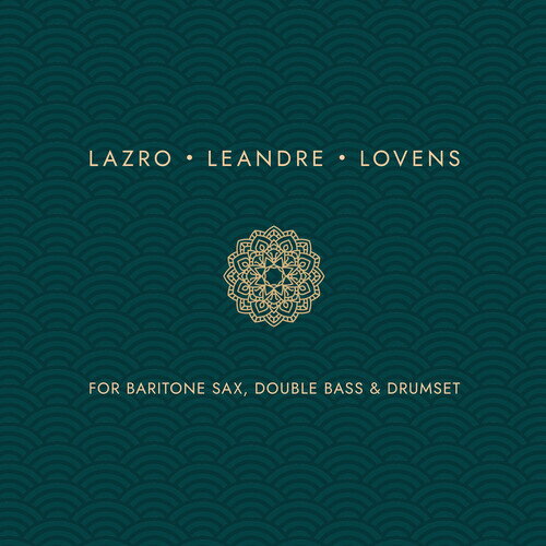 DAUNIK LAZRO / FOR BARITONE SAX DOUBLE BASS AND DRUMSET