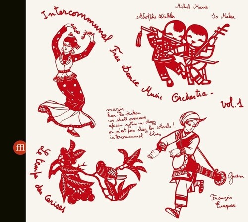 INTERCOMMUNAL FREE DANCE MUSIC ORCHESTRA / CONCERT A PRADES LE LEZ VOL 1 & 2