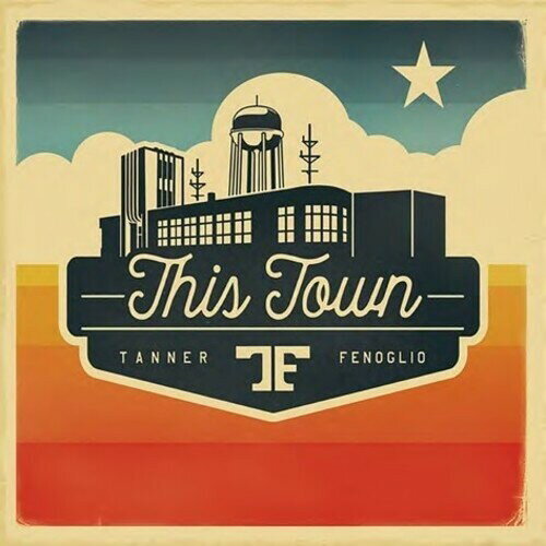 【輸入盤CD】【新品】Tanner Fenoglio / This Town 【K2017/9/29発売】