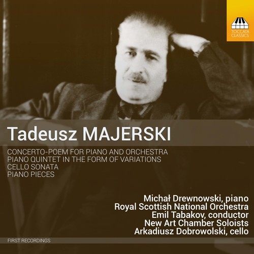 Majerski/Drewnowski/Tabakov / Tadeusz Majerski: Concerto-Poem & Other Works 