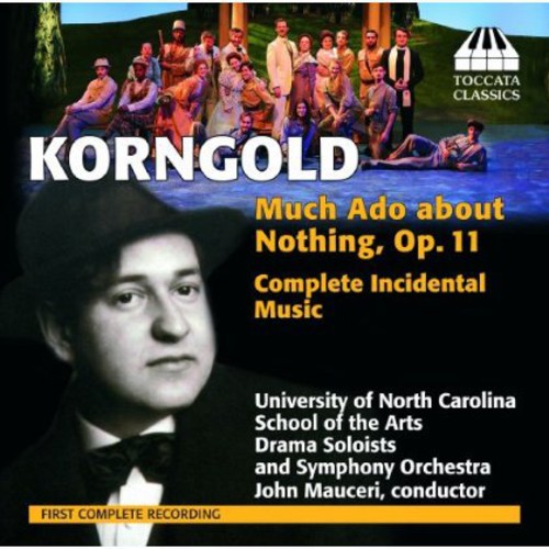 【輸入盤CD】【新品】Korngold/University Of North Carolina/Mauceri / Much Ado About Nothing Op 11