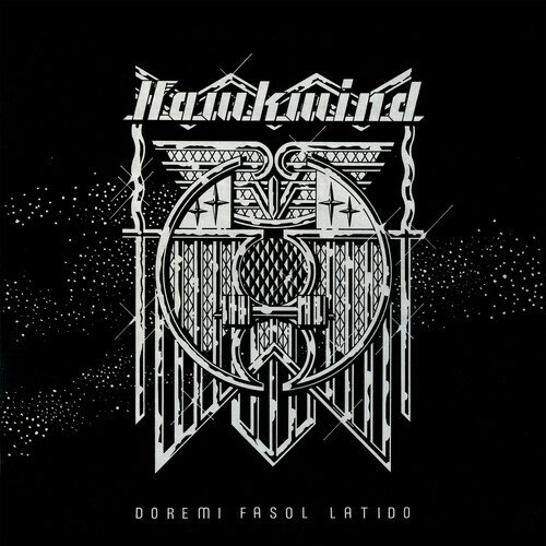 HAWKWIND / DOREMI FASOL LATIDO - REMASTERED & EXPANDED