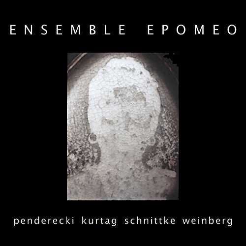 Penderecki/Ensemble Epomeo / Works By Penderecki Kurtag Schnittke & Weinberg