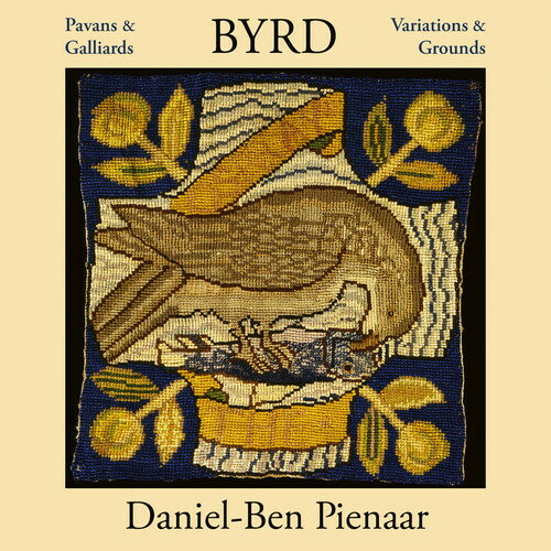 Byrd/Pienaar / Pavans & Galliards Variations & Grounds