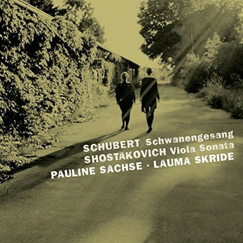 Schubert/Shostakovich/Sachse/Skride / Viola Sonata 
