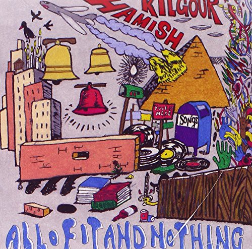 Hamish Kilgour / All Of It & Nothing