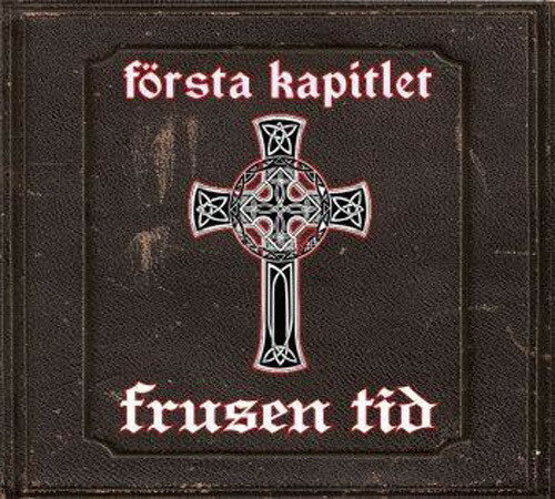 Frusen Tid / Forsta Kapitlet (Digipak)
