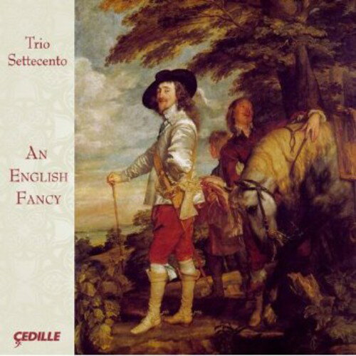 Tchaikovsky - 【輸入盤CD】【新品】Byrd/Trio Settecento / An English Fancy
