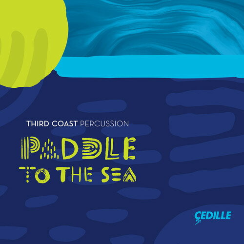 【輸入盤CD】【新品】Chingdoza/Third Coast Percussion / Paddle To The Sea【K2018/2/9発売】