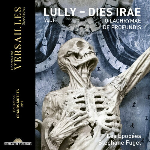 Lully/Epopees/Fuget / Dies Irae