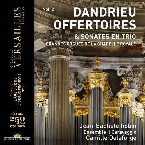 Dandrieu/Robin/Delaforge / Offertoires & Sonates 2