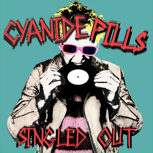 CYANIDE PILLS / SINGLED OUT