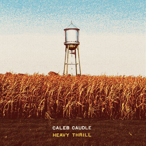 CALEB CAUDLE / HEAVY THRILL