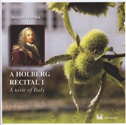 Bergen Barokk / Holberg Recital 1:A Taste Of Italy