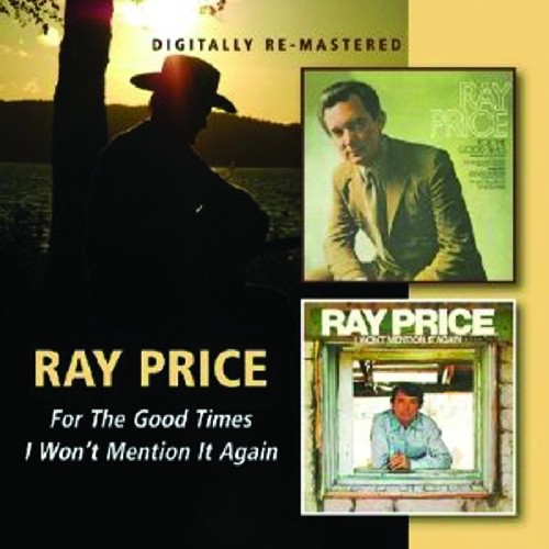 Artist Name: C - 【輸入盤CD】【新品】Ray Price / For The Good Times/I Won't Mention It Again (レイ・プライス)