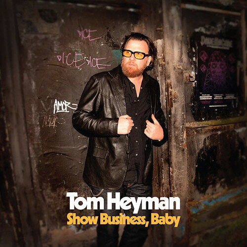 Tom Heyman / Show Business Baby 