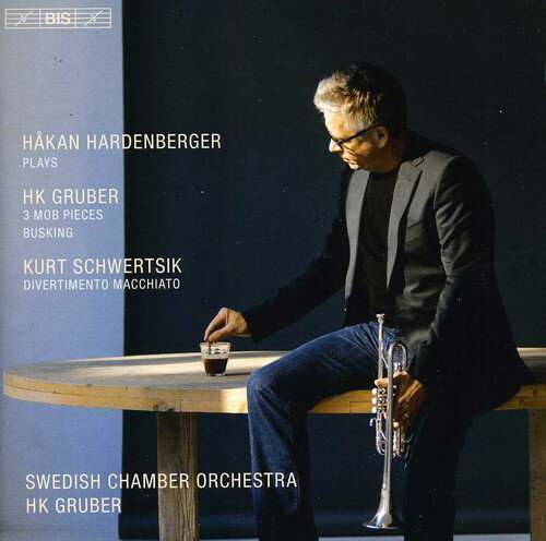 Gruber/Schwertsik/Hardenberger/Swedish / Works For Trumpet & Orchestra