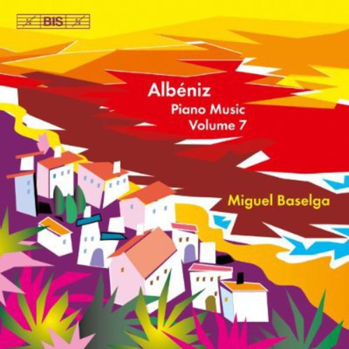 Albeniz/Baselga / Piano Music 7