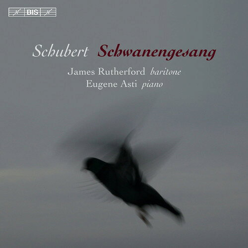 【輸入盤CD】【新品】F. Schubert/Eugene Asti/James Rutherford / Schubert: Schwanengesang【K2016/5/13発売】