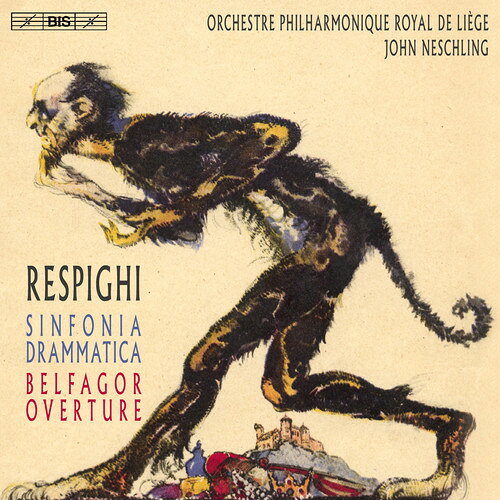 O. Respighi/John Neschling / Ottorino Respighi: Sinfonia Drammatica & Belfagor 