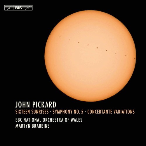 Pickard/BBC National Orchestra Of Wales / John Pickard: Sixteen Sunrises (SACD) (